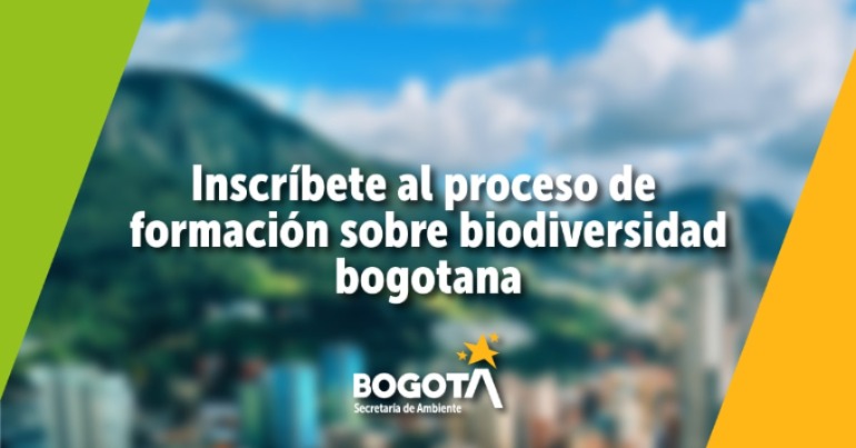 Inscríbete al proceso de formación sobre biodiversidad bogotana